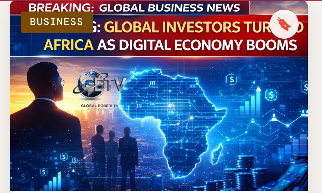 BREAKING: Global Investors Turn to Africa as Digital Economy Booms